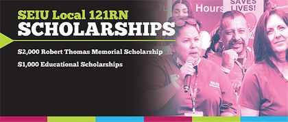 Continuing your education? Apply for our 2023 SEIU 121RN Scholarships!