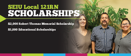Continuing your education? Apply for our 2024 SEIU 121RN Scholarships!